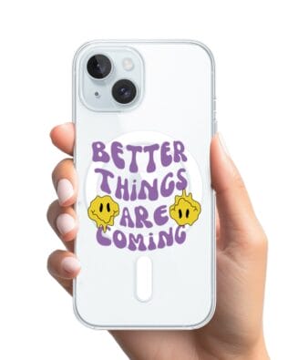 Etui do iPhone 15 z MagSafe przeźroczyste, silikonowe Flexi, Better Things Are Coming