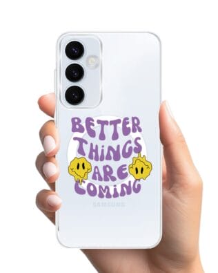Etui do Samsung Galaxy A35 5G z MagSafe przeźroczyste, silikonowe Flexi, Better Things Are Coming