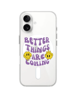 Etui do iPhone 16 z MagSafe przeźroczyste, silikonowe Flexi, Better Things Are Coming