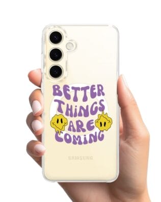 Etui do Samsung Galaxy S24 z MagSafe przeźroczyste, silikonowe Flexi, Better Things Are Coming