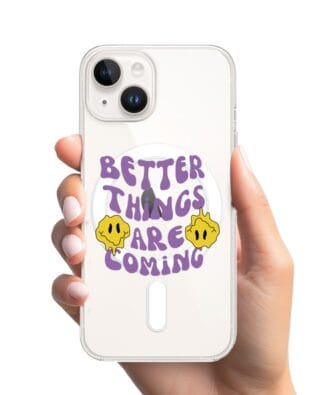 Etui do iPhone 13 z MagSafe przeźroczyste, silikonowe Flexi, Better Things Are Coming